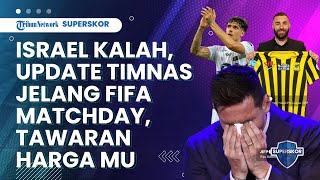 Israel Tersingkir di Piala Dunia, STY Pasrah Jelang FIFA Matchday hingga Shayne Pattynama Cedera