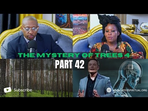 LIFE IS SPIRITUAL PRESENTS - THE ERICA DOCUMENTARY PART 42" THE MYSTERY OF TREES 4 "