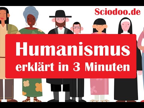 Humanismus erklärt in 3 Minuten