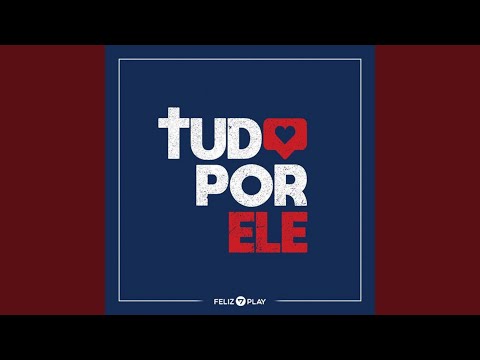 Tudo por Ele (Solo Version)