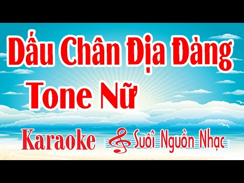 Karaoke Dấu Chân Địa Đàng (Trịnh Công Sơn) /Tone Nữ / Karaoke Suối Nguồn Nhạc