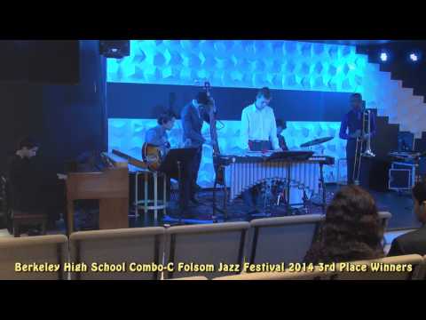 Berkeley High school Combo-C Folsom Jazz Festival 2014 3rd Place Winners