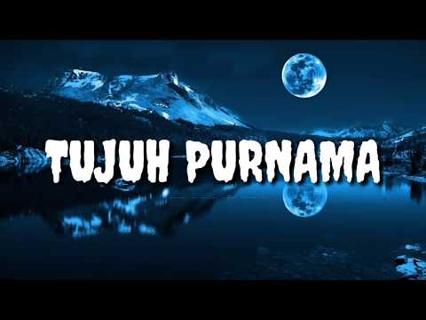 Lagu terbaru & Tujuh Purnama & Sultan (lirik) Lagu cinta sepanjang masa