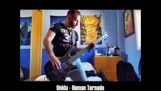 Unida - Human tornado (Bass Cover)