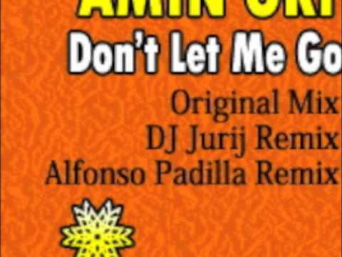 Amin Orf - Don't Let me Go (DJ Jurij Remix) Preview