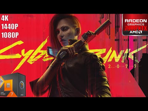 CyberPunk 2077 Patch 2.12  |  RX 7900 XTX 24GB +Ryzen 7 7800x3D | 4K-1440p