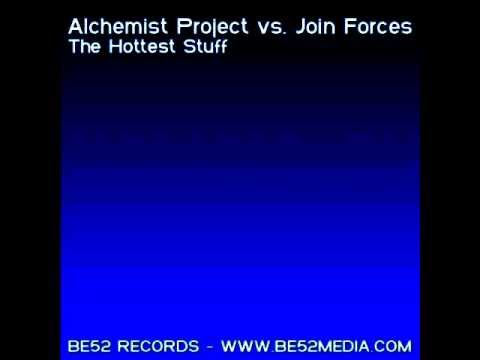 Alchemist Project vs. Join Forces - The Hottest Stuff