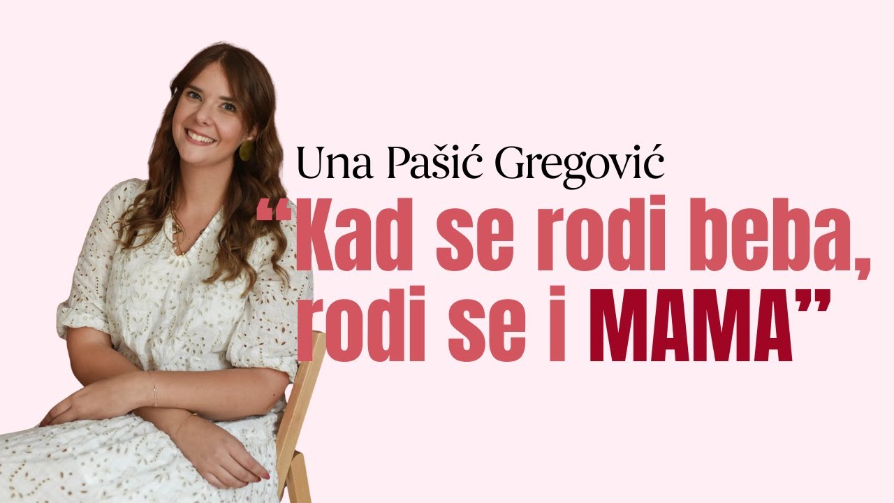 Kad se rodi beba, rodi se i mama: Iskreno o postpartumu s Unom Pašić Gregović