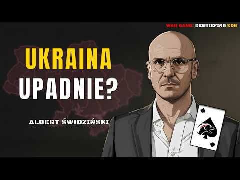 ROZPAD ŁADU | Albert Świdziński – Czy Ukraina przetrwa?