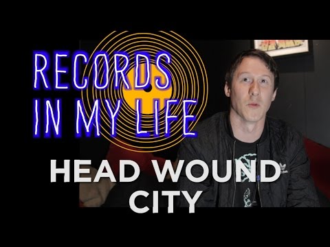 Head Wound City on Records In My Life (interview 2016)