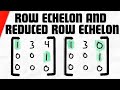 Reduced And Row Echelon Form Of A Matrix Explained Linear Algebra Exercises