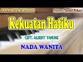 KEKUATAN HATIKU Ll KARAOKE ROHANI Ll CITRA FT REGINA Ll NADA WANITA G DO