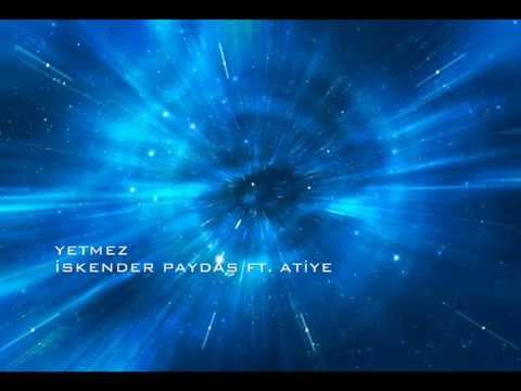 YETMEZ [İSKENDER PAYDAŞ FT. ATİYE]