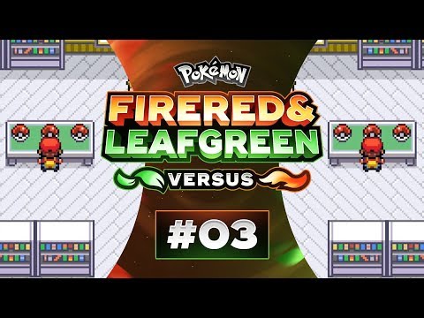 Pokemon Fire Red and Leaf Green Versus - EP03 | The Second Coming!