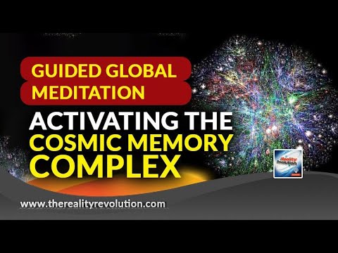 Guided Global Meditation - Activating The Cosmic Memory Complex