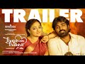 Thalaivan Thalaivii Trailer Vijay Sethupathi Nithya Menen Pandiraaj Santhosh Narayanan