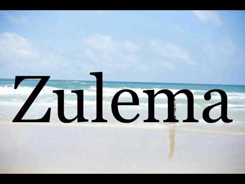 How To Pronounce Zulema🌈🌈🌈🌈🌈🌈Pronunciation Of Zulema