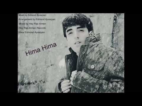 Edmond Ayvazyan Hima // Armenian Pop