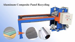 Fast Scrap Aluminum Composite Panel (ACP) Separating Recycling Machine | ACP Sheet Recycling Machine
