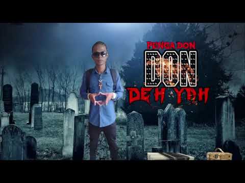 Pengadon - Don Deh Yah [Official Music][Sainty Badness] #trending