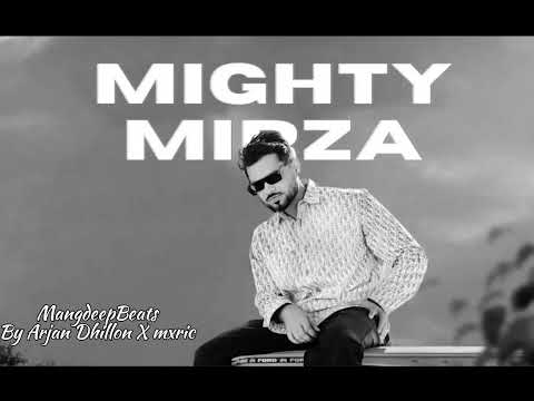 MIGHTY MIRZA Tryp beats MangdeepBeats X Arjan Dhillon X mxric