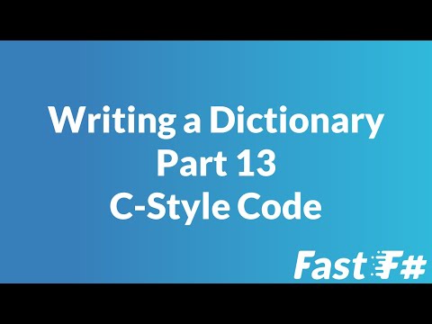 Fast F#: Writing a Dictionary Part 13 - C Style Internals