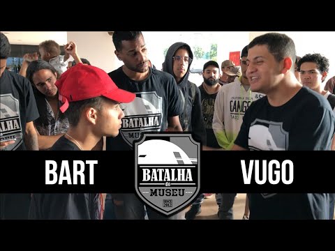 BART X VUGO - Batalha do Museu #380 (1ª FASE)
