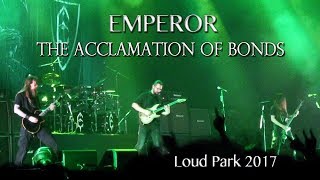 Emperor - The Acclamation Of Bonds - Live in Japan ( Loud Park 2017 )