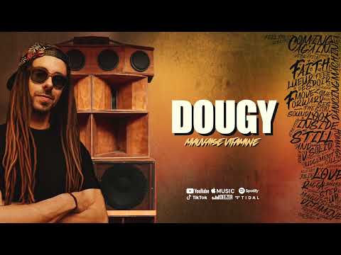 Dougy - Mauvaise Vitamine (Official Audio)