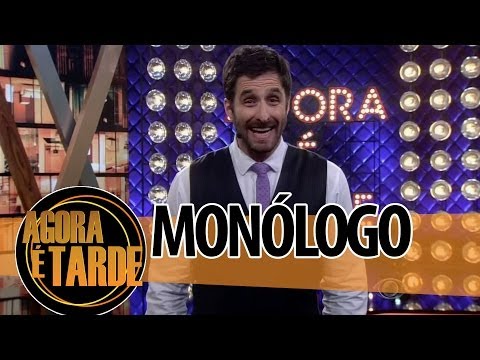 Monólogo - Programa Agora é Tarde - 22/05/2014