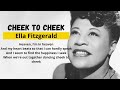 Cheek to Cheek - Ella Fitzgerald Lyrics (HQ)