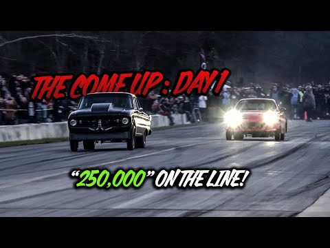 No Prep Racing for "$250,000" The COMEUP Day 1