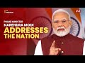 Prime Minister Narendra Modi Addresses The Nation