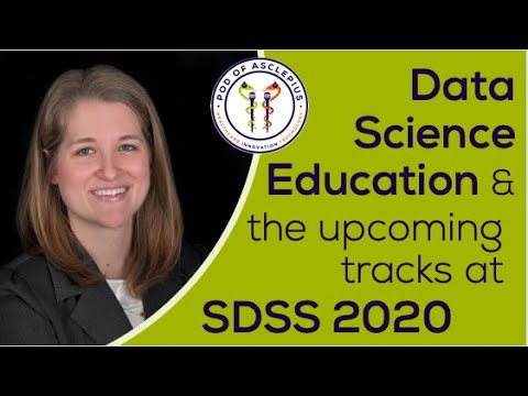 Data Science Education and the upcoming tracks at SDSS 2020 - Stephanie Hicks @Pod of Asclepius