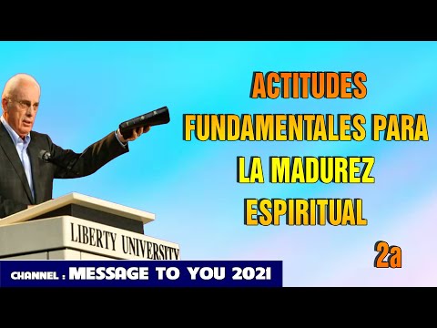 DR JOHN MACARTHUR ESPANOL 2021 - ACTITUDES FUNDAMENTALES PARA LA MADUREZ ESPIRITUAL, 2A