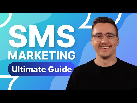 The Ultimate Guide to SMS Marketing (Everything You Need to Know in 2026)