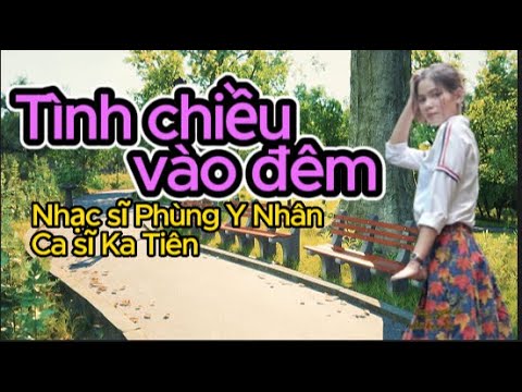 Tình chiều về đêm - Ka Tiên