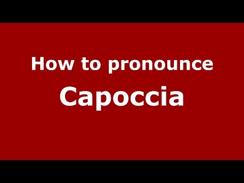 How to pronounce Capoccia (Italian/Dedham, Massachusetts, US) - PronounceNames.com