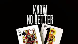 Meek Mill - Know No Better (Explicit) Ft  Yo Gotti