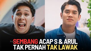 Download lagu [LAWAK] ACAP S & ARUL SEMBANG, TAK PERNAH TAK LAWAK | 29.01.2025 mp3
