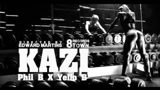 " KAZI" Phil B x Yello ( Rihanna - Work (Explicit) ft. Drake)