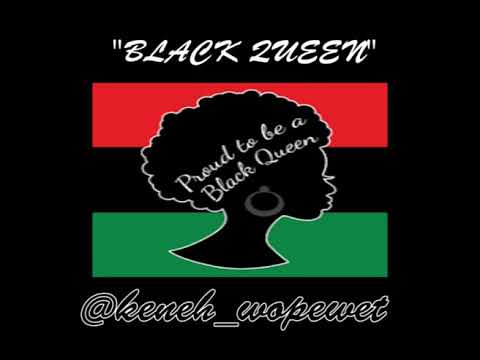 " BLACK QUEEN " - Keneh Wopewet