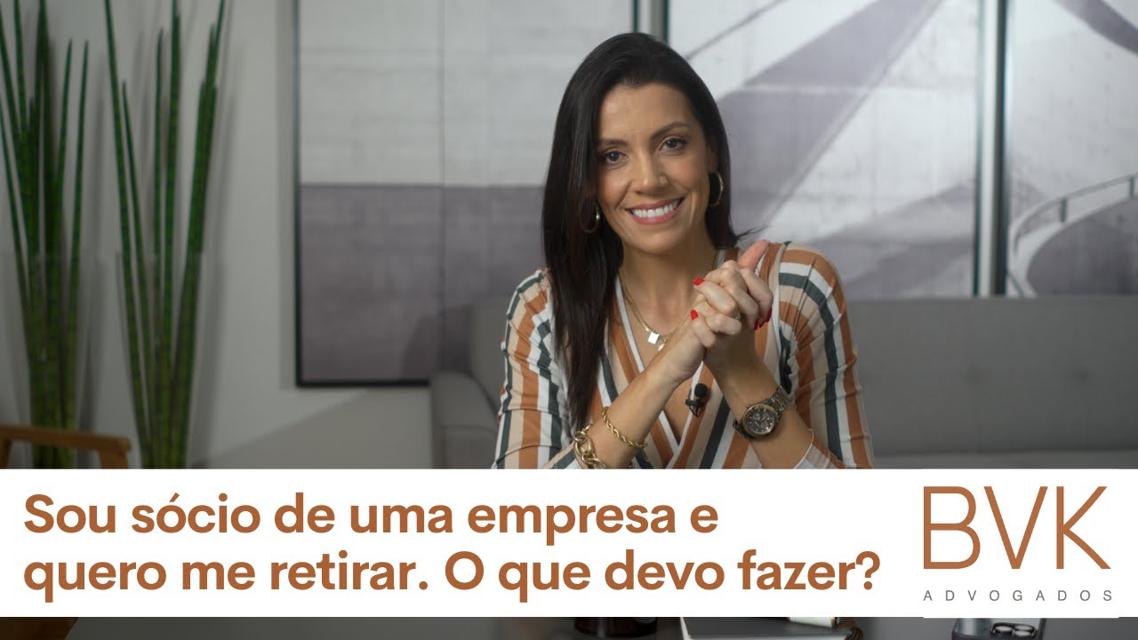Sou sócio de uma empresa e quero me retirar. O que devo fazer?