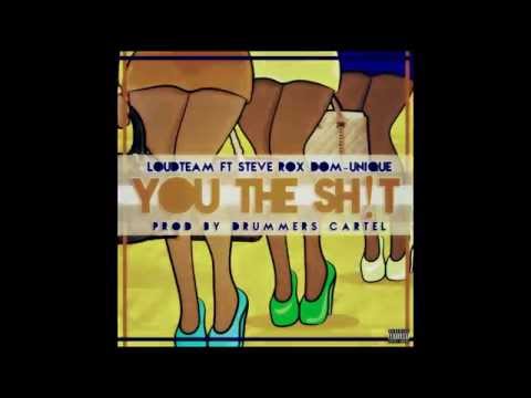 LOUD TEAM-YOU THE SH!T BLOG THE MAKING