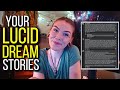 Reading YOUR Lucid Dreaming Stories
