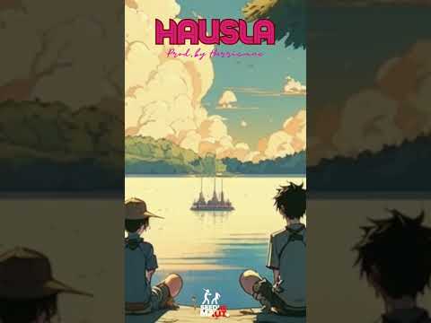 Hausla - Seedhe Maut