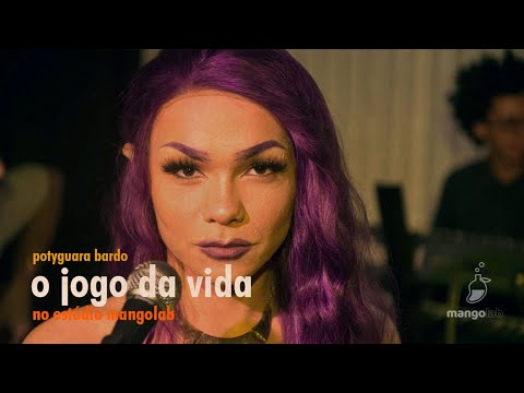 Potyguara Bardo - O Jogo da Vida (Ao Vivo no Estúdio MangoLab)