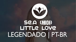 Se.A(세아) - Little Love | LEGENDADO/PT-BR