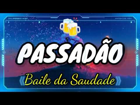 Passadão - Baile da Saudade | Dj Andrei Moraes