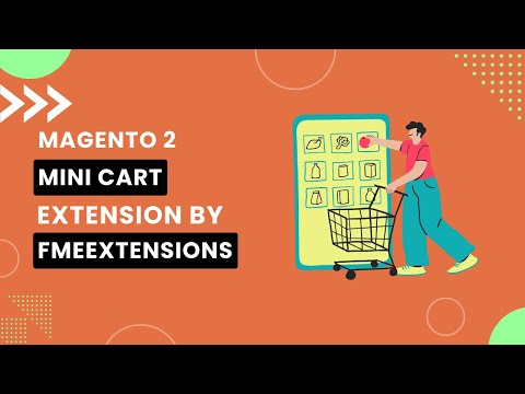 Magento 2 Mini Cart Extension | Floating Cart with Quick View & Edit Options | FMEextensions